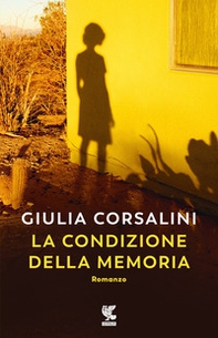 La condizione della memoria - Librerie.coop La condizione della memoria - Librerie.coop