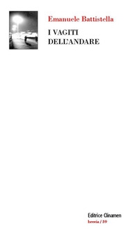 I vagiti dell'andare - Librerie.coop