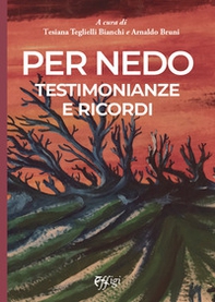Per Nedo. Testimonianze e ricordi - Librerie.coop