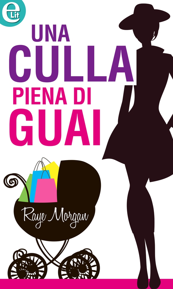 Una culla piena di guai (eLit) - Librerie.coop Una culla piena di guai (eLit) - Librerie.coop
