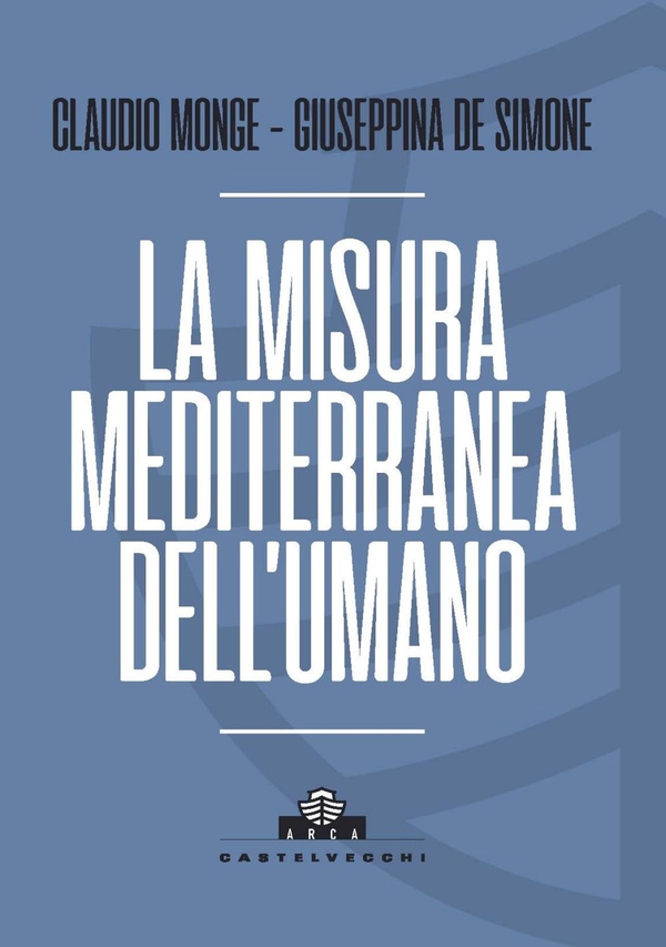 La misura mediterranea dell'umano - Librerie.coop La misura mediterranea dell'umano - Librerie.coop