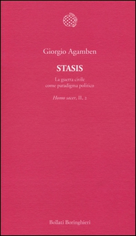 Stasis. La guerra civile come paradigma politico. Homo sacer - Librerie.coop Stasis. La guerra civile come paradigma politico. Homo sacer - Librerie.coop