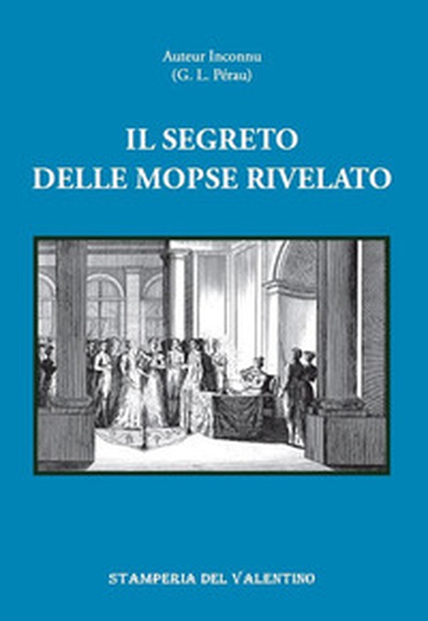 Il segreto delle Mopse rivelato - Librerie.coop Il segreto delle Mopse rivelato - Librerie.coop