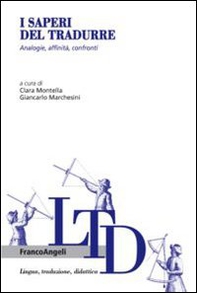I saperi del tradurre. Analogie, affinità, confronti - Librerie.coop