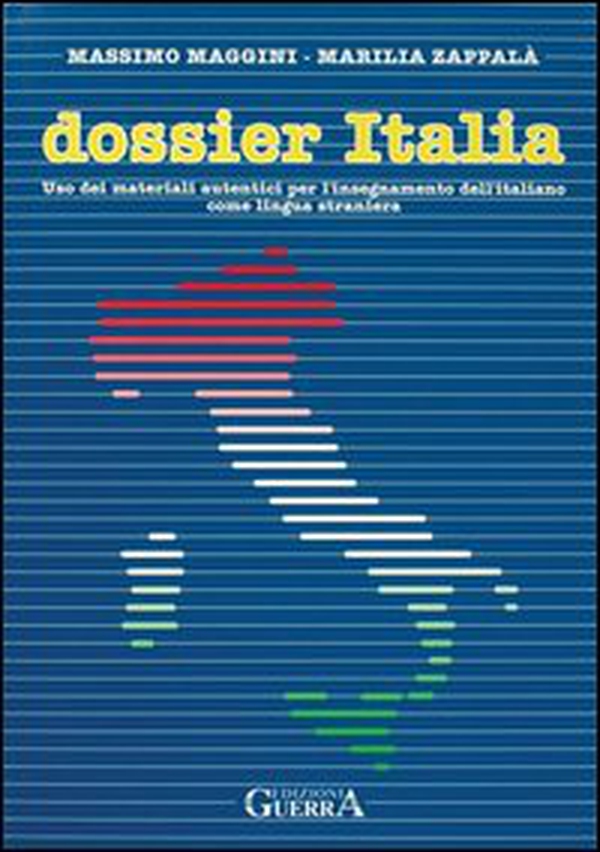 Dossier Italia. Uso dei materiali autentici per l'insegnamento dell'italiano come lingua straniera - Librerie.coop Dossier Italia. Uso dei materiali autentici per l'insegnamento dell'italiano come lingua straniera - Librerie.coop