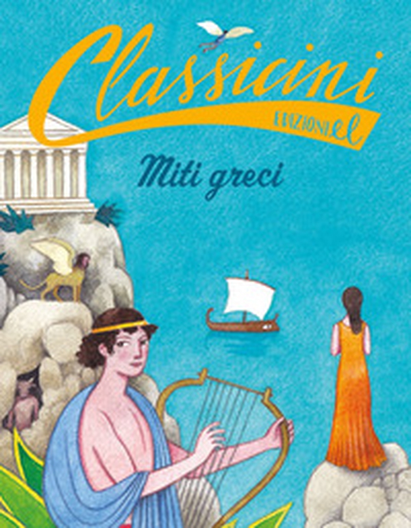 Miti greci. Classicini - Librerie.coop Miti greci. Classicini - Librerie.coop