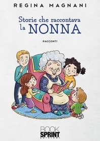 Storie che raccontava la nonna - Librerie.coop