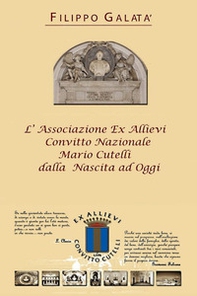 L'associazione ex allievi Convitto Nazionale Mario Cutelli dalla nascita ad oggi - Librerie.coop