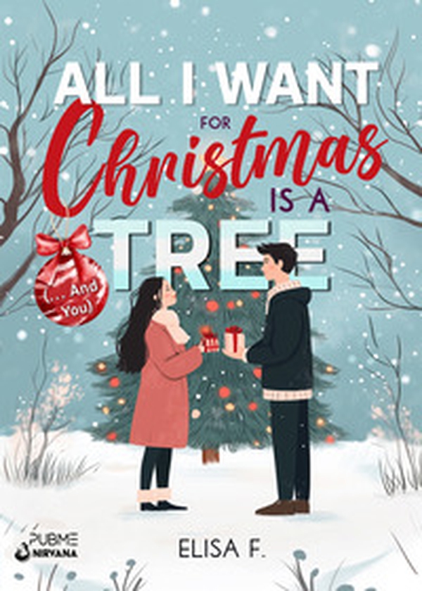 All I Want For Christmas Is a Tree (... And You) - Librerie.coop All I Want For Christmas Is a Tree (... And You) - Librerie.coop