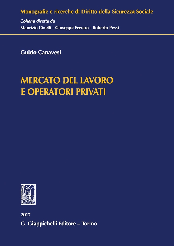 Mercati del lavoro e operatori privati - Librerie.coop Mercati del lavoro e operatori privati - Librerie.coop