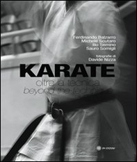 Karate. Oltre la tecnica. Ediz. italiana e inglese - Librerie.coop