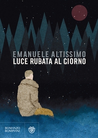 Luce rubata al giorno - Librerie.coop Luce rubata al giorno - Librerie.coop