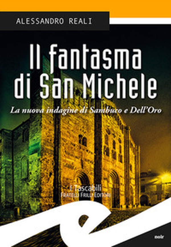 Il fantasma di San Michele. La nuova indagine di Sambuco e Dell'Oro - Librerie.coop Il fantasma di San Michele. La nuova indagine di Sambuco e Dell'Oro - Librerie.coop
