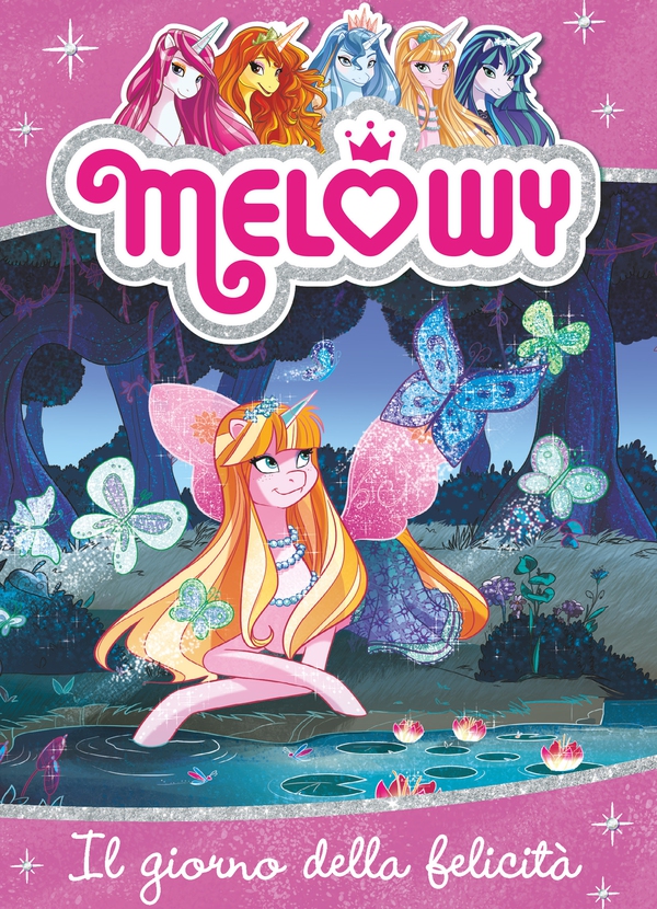 Melowy 5. Il giorno della felicità - Librerie.coop Melowy 5. Il giorno della felicità - Librerie.coop