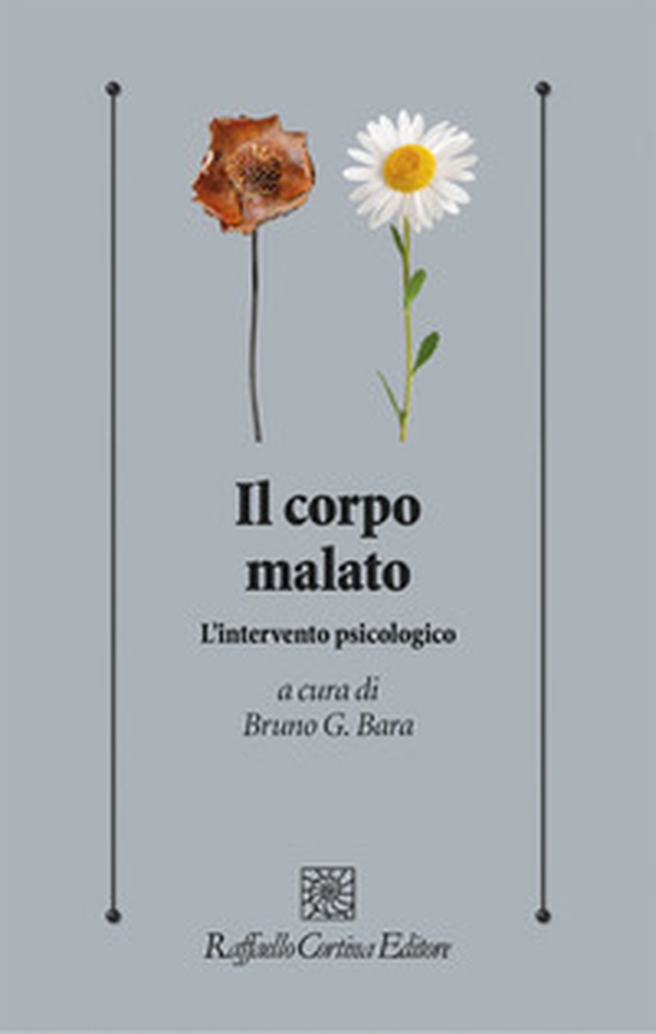 Il corpo malato. L'intervento psicologico - Librerie.coop Il corpo malato. L'intervento psicologico - Librerie.coop