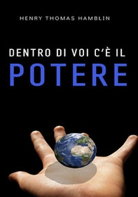 Dentro di voi c'è il potere - Librerie.coop