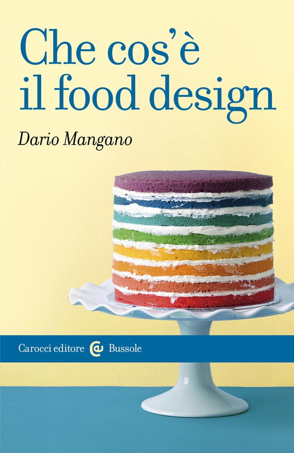 Che cos'è il food design - Librerie.coop Che cos'è il food design - Librerie.coop