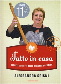 Fatto in casa. Segreti e ricette della maestra di cucina - Librerie.coop