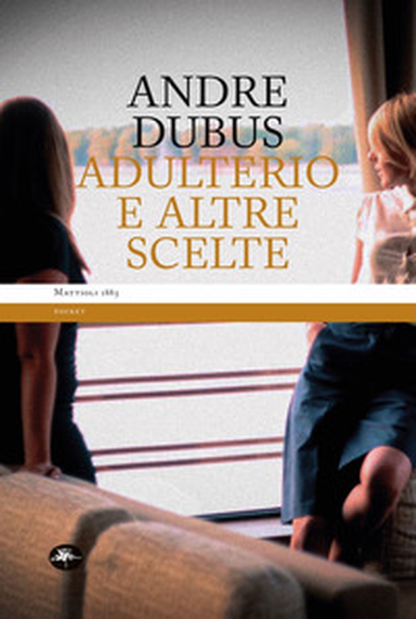 Adulterio e altre scelte - Librerie.coop Adulterio e altre scelte - Librerie.coop