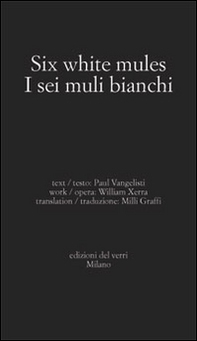 Six white mules-I sei muli bianchi - Librerie.coop
