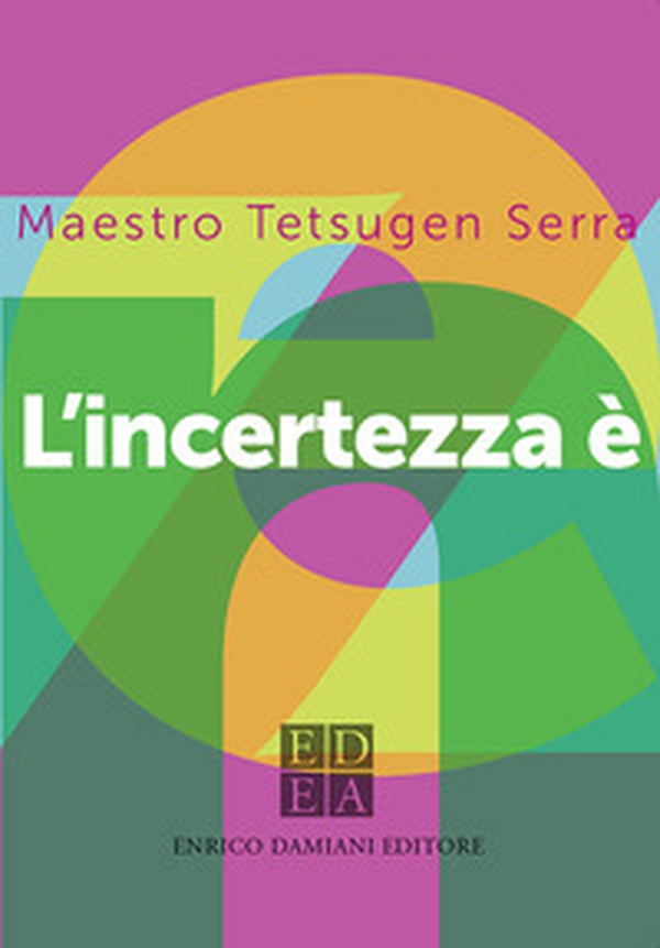 L'incertezza è zen - Librerie.coop L'incertezza è zen - Librerie.coop