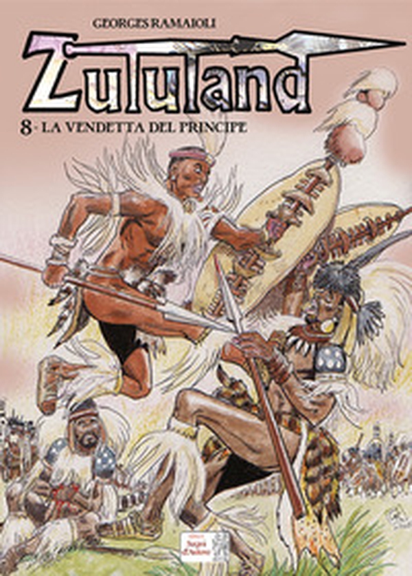 La vendetta del principe. Zululand - Vol. 8 - Librerie.coop