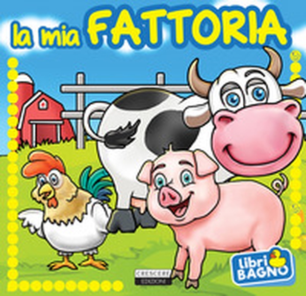 La mia fattoria - Librerie.coop La mia fattoria - Librerie.coop