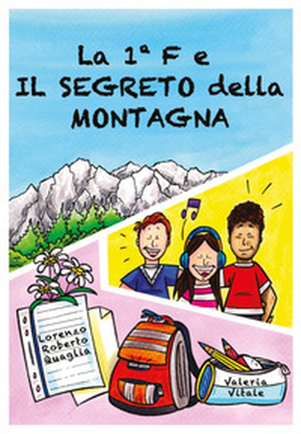 La 1°F e il segreto della montagna - Librerie.coop La 1°F e il segreto della montagna - Librerie.coop