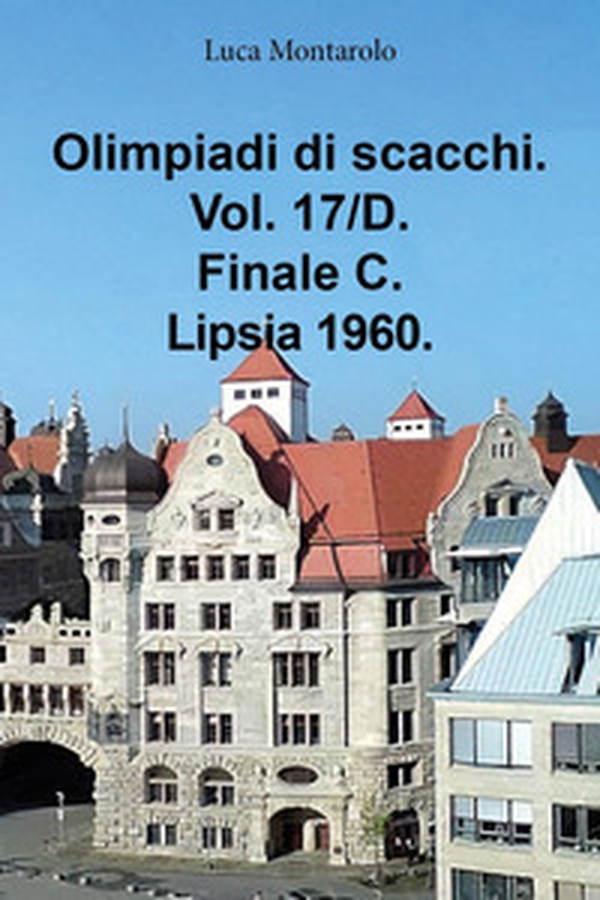 Olimpiadi di scacchi - Vol. 17\D - Librerie.coop Olimpiadi di scacchi - Vol. 17\D - Librerie.coop