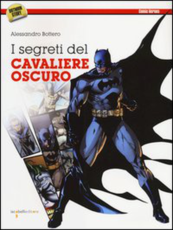 I segreti del cavaliere oscuro - Librerie.coop I segreti del cavaliere oscuro - Librerie.coop