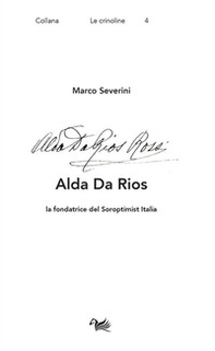 Alda Da Rios. La fondatrice del Soroptimist Italia - Librerie.coop