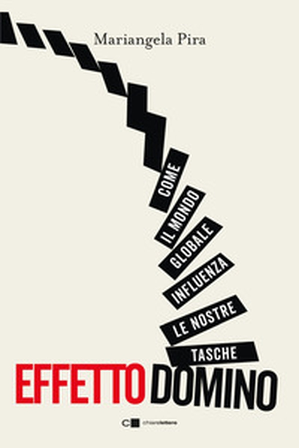 Effetto domino. Come il mondo globale influenza le nostre tasche - Librerie.coop Effetto domino. Come il mondo globale influenza le nostre tasche - Librerie.coop