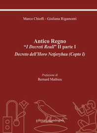 Antico regno. «I decreti reali» II parte I. Decreto dell'Horo Netjerybau (copto I) - Librerie.coop