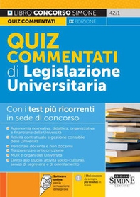 Quiz commentati di legislazione universitaria. Con i test più ricorrenti in sede di concorso - Librerie.coop Quiz commentati di legislazione universitaria. Con i test più ricorrenti in sede di concorso - Librerie.coop