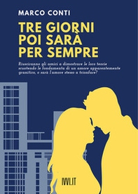 Tre giorni poi sarà per sempre - Librerie.coop