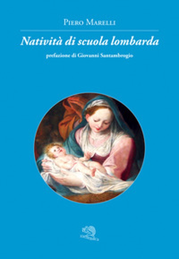 Natività di scuola lombarda - Librerie.coop Natività di scuola lombarda - Librerie.coop
