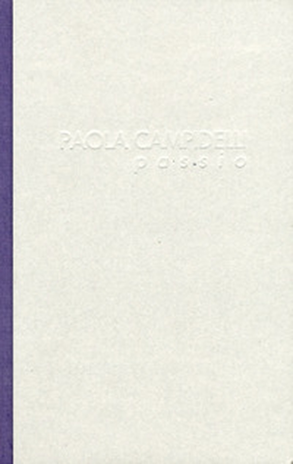 Paola Campidelli. Passio - Librerie.coop