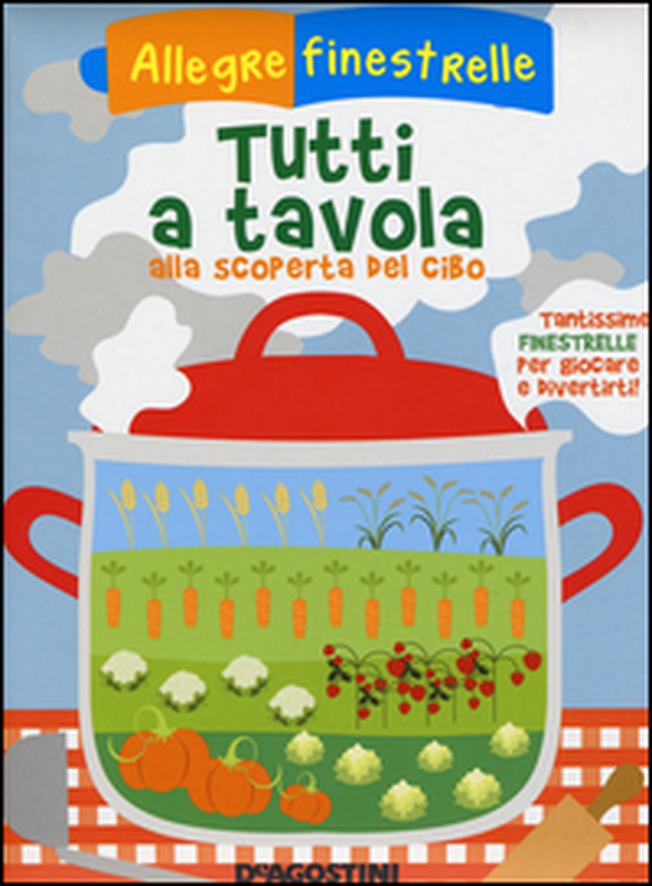 Tutti a tavola alla scoperta del cibo - Librerie.coop Tutti a tavola alla scoperta del cibo - Librerie.coop