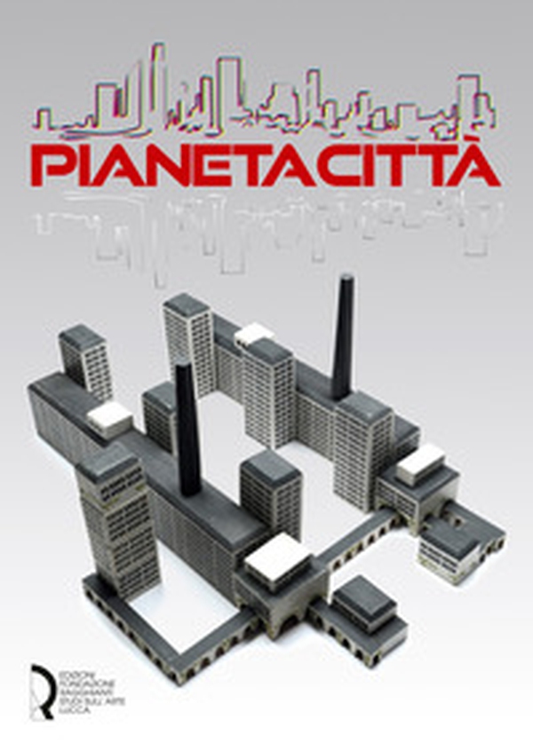Pianeta città. Arti cinema musica design nella Collezione Rota 1900-2021 - Librerie.coop Pianeta città. Arti cinema musica design nella Collezione Rota 1900-2021 - Librerie.coop