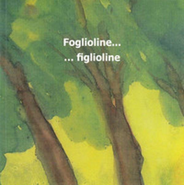 Foglioline... figlioline - Librerie.coop Foglioline... figlioline - Librerie.coop