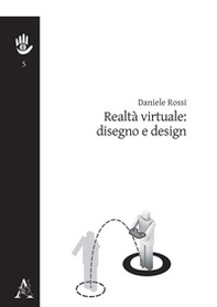 Realtà virtuale: disegno e design - Librerie.coop