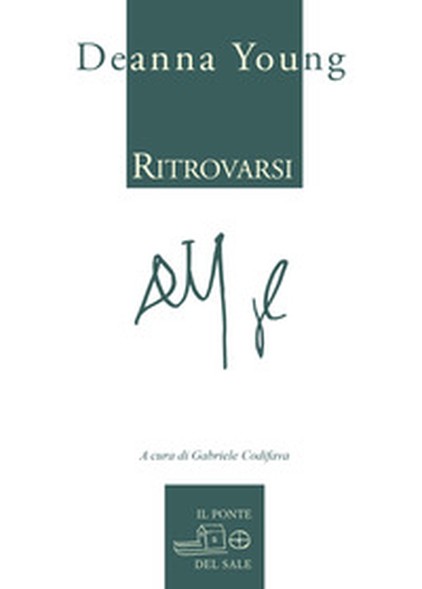 Ritrovarsi. Ediz. italiana e inglese - Librerie.coop Ritrovarsi. Ediz. italiana e inglese - Librerie.coop