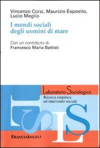I mondi sociali degli uomini di mare - Librerie.coop