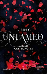 Amami questa notte. Untamed - Librerie.coop