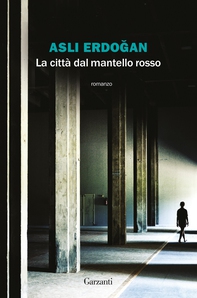 La città dal mantello rosso - Librerie.coop La città dal mantello rosso - Librerie.coop