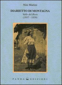 Diarietto di montagna. Valle del Biois (1937-1939) - Librerie.coop
