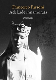 Adelaide innamorata - Librerie.coop Adelaide innamorata - Librerie.coop