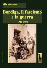 Bordiga, il fascismo e la guerra (1926-1944) - Librerie.coop