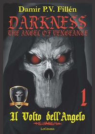 Il volto dell'angelo. Darkness. The angel of vengeance - Vol. 1 - Librerie.coop Il volto dell'angelo. Darkness. The angel of vengeance - Vol. 1 - Librerie.coop