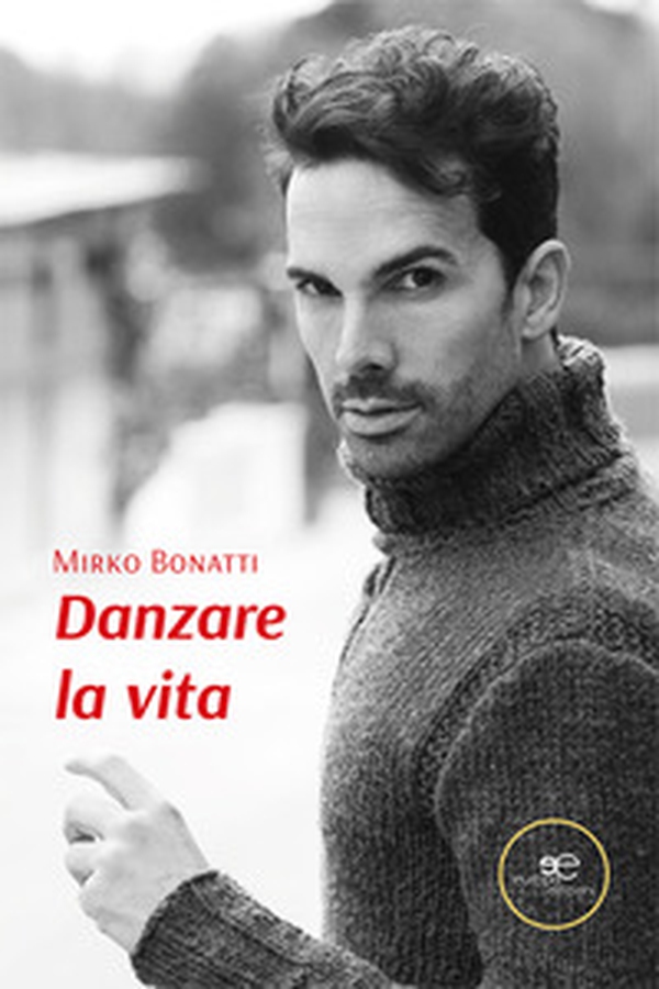 Danzare la vita - Librerie.coop Danzare la vita - Librerie.coop